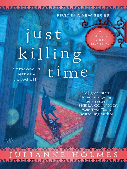 Title details for Just Killing Time by Julianne Holmes - Available